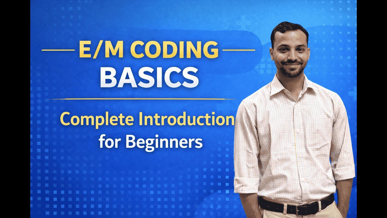 E/M Coding Basics | Complete Introduction for Beginners Medical Coding Training