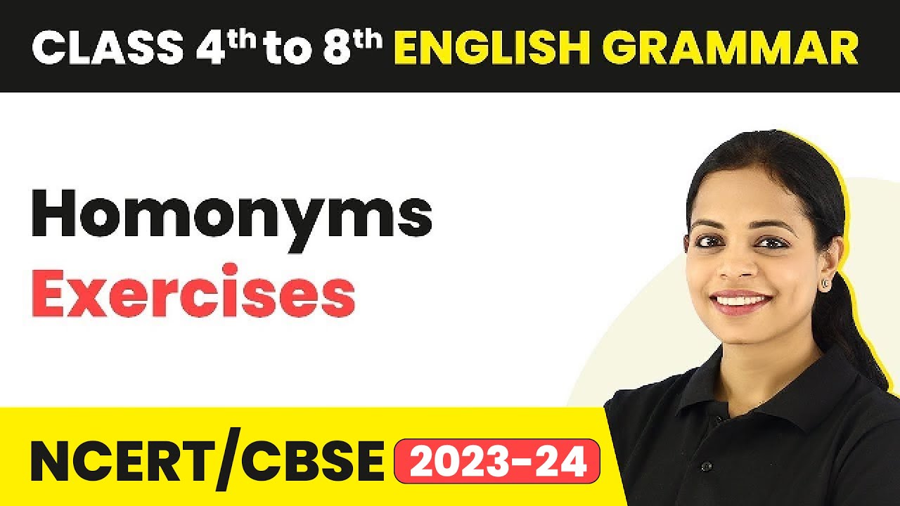 Homonyms Exercises | Class 4 - 8 English Grammar