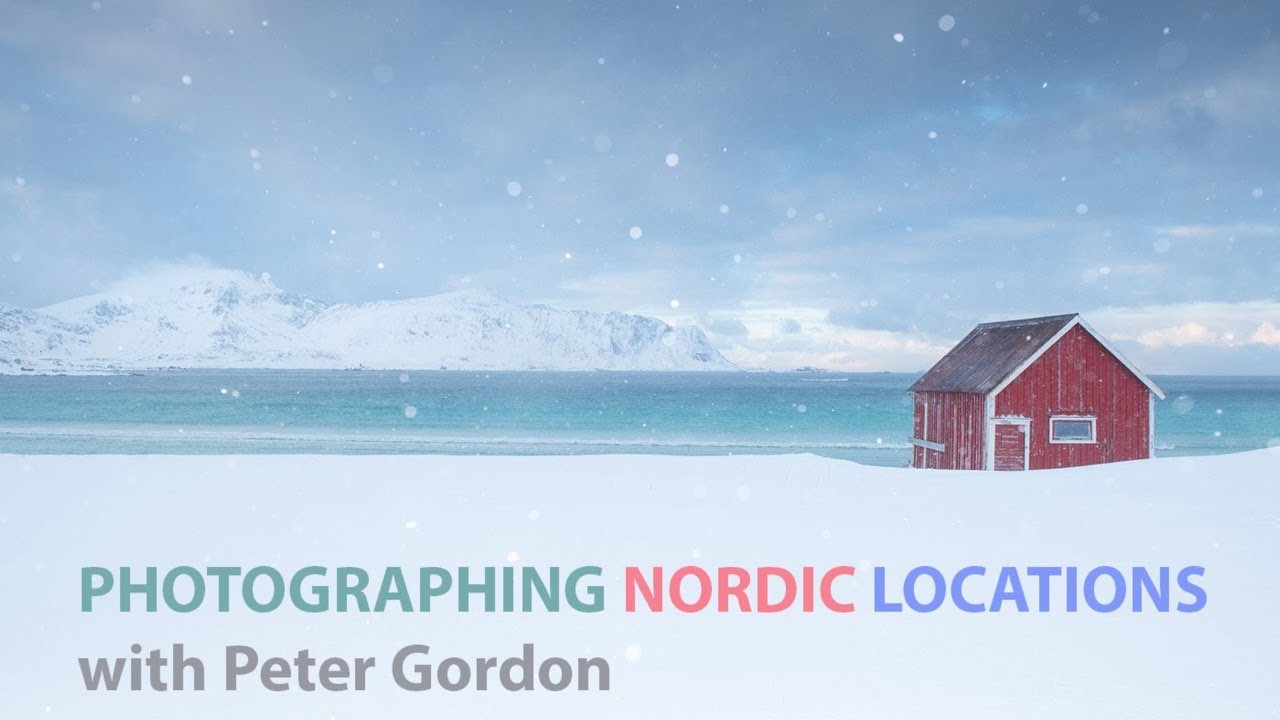 Photographing Nordic Locations with Peter Gordon