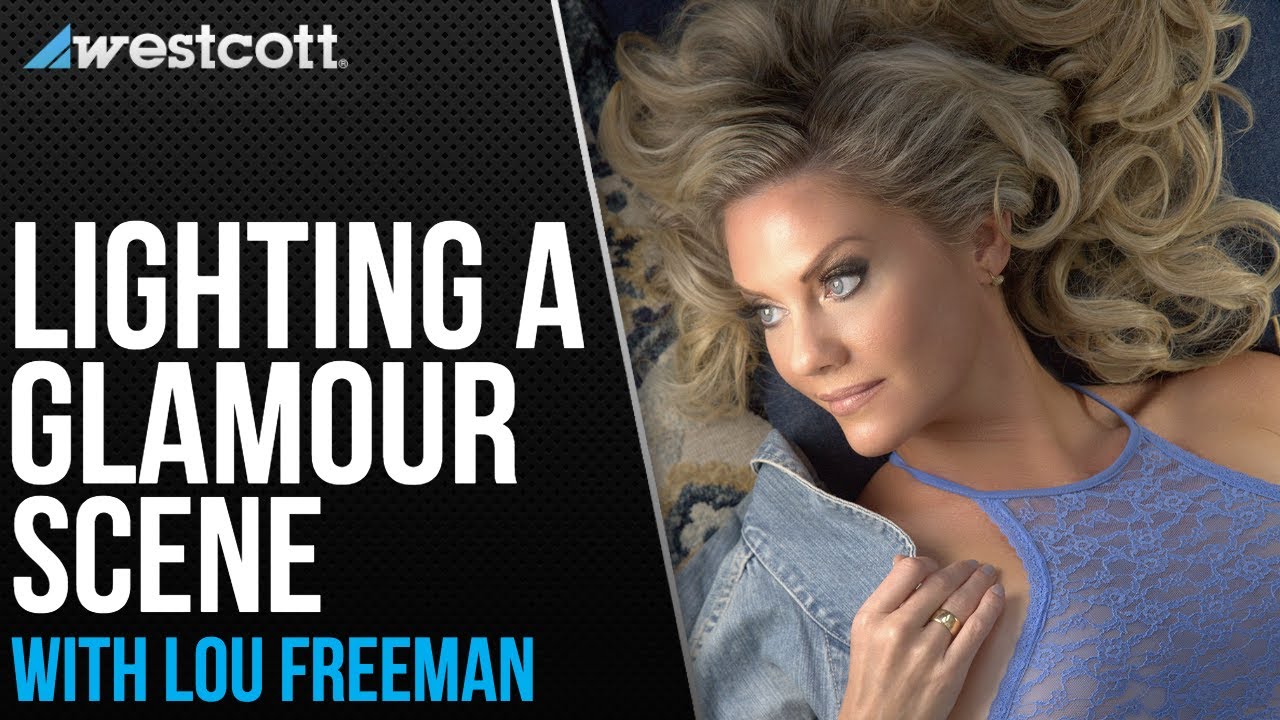 Lighting A Glamour Scene with Lou Freeman