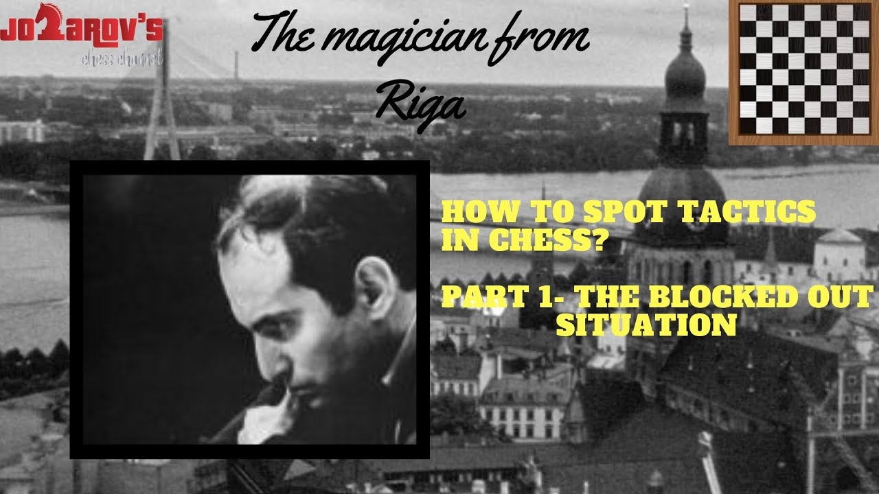 How to spot tactics in chess - Part 1- The blocked out situation