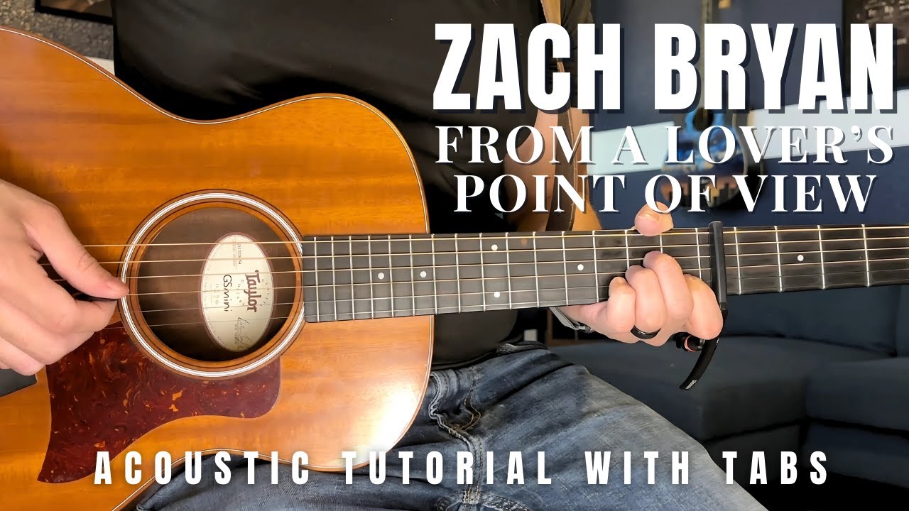 From A Lover’s Point of View Zach Bryan Guitar Lesson with Tabs
