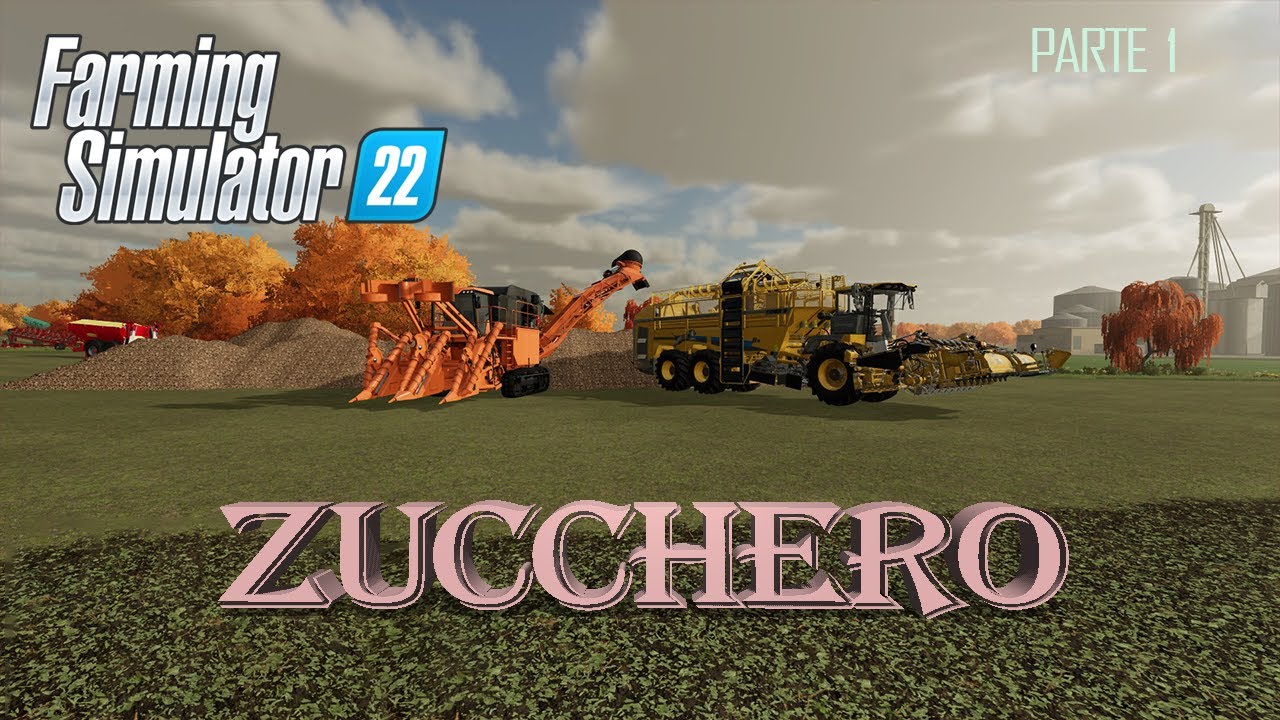 FS22 - Barbabietola e Canna da Zucchero - Parte1