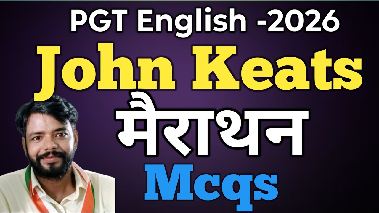 John Keats MCQ marathon, John Keats All important works MCQ, MCQ on John Keats, John Keats pyqs #pgt
