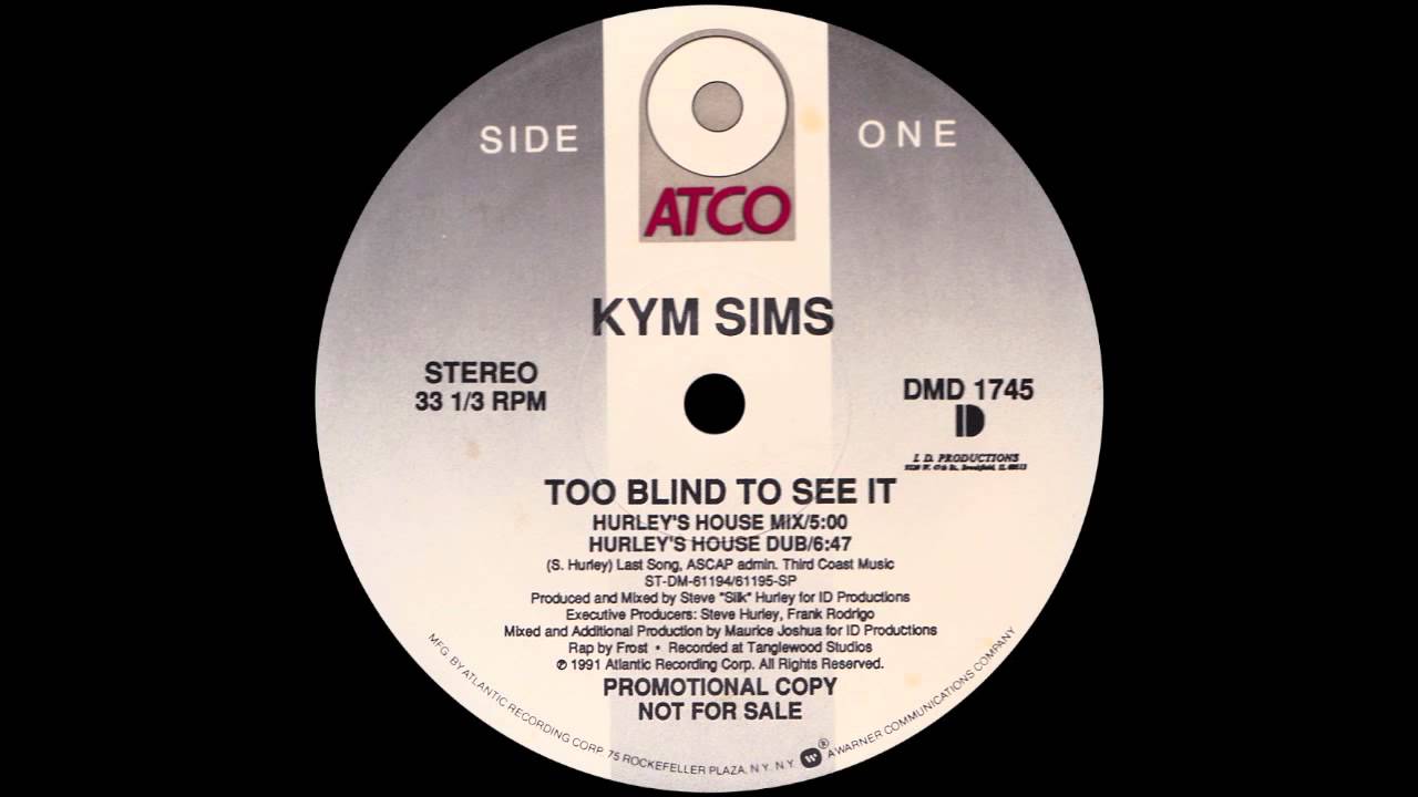 Kym Sims - Too Blind To See It (Hurley's House Mix) [1991]