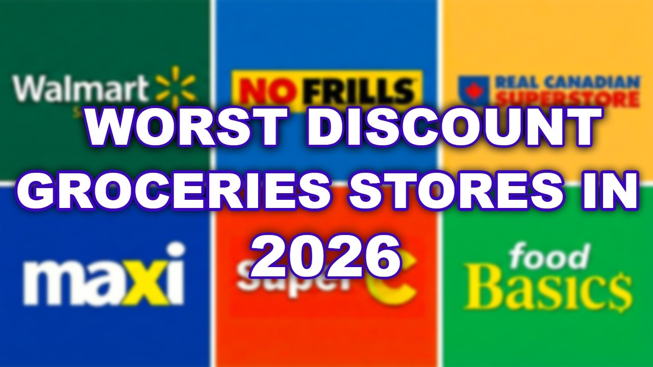5 WORST Canadian Discount Grocery Stores You Should Never Buy At (3 Great Ones)