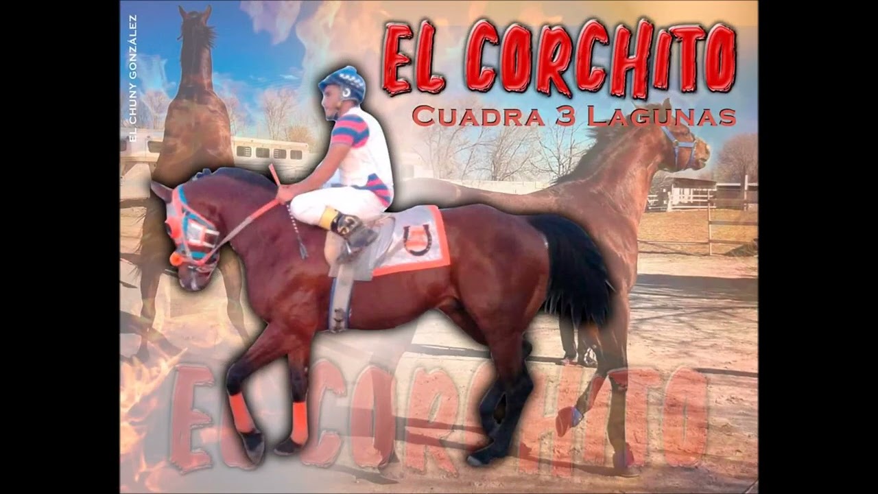 El Corchito - El Chuny Gonzalez