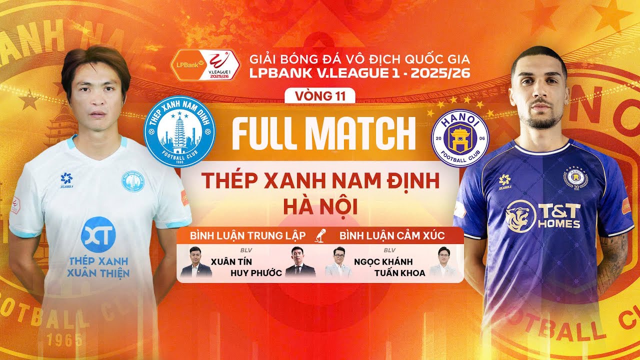 🔴TH&Eacute;P XANH NAM ĐỊNH - H&Agrave; NỘI | LPBANK V.LEAGUE 1 - 2025/26