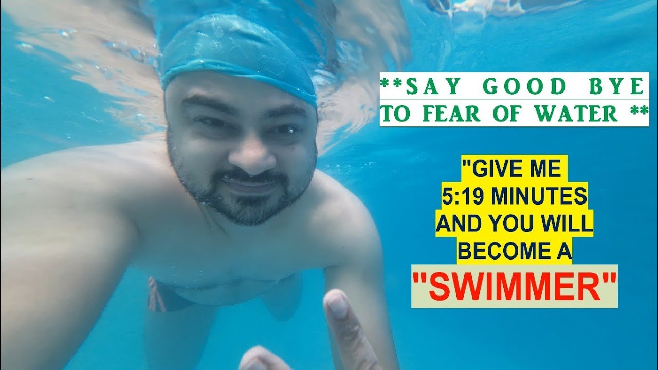 LEARN HOW TO SWIM. SAY GOOD BYE TO FEAR OF WATER 
