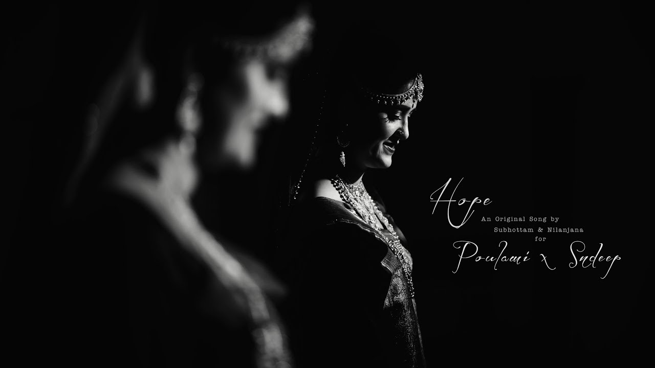 Hope // Poulami x Sndeep // Wedding Film Trailer // Kolkata