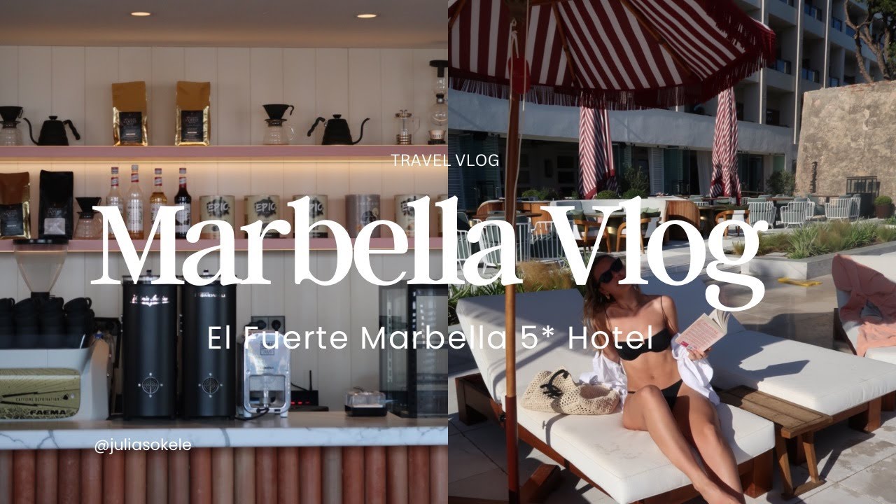 MARBELLA TRAVEL VLOG || El Fuerte 5* Hotel 15% Discount Code | Julia Sokele