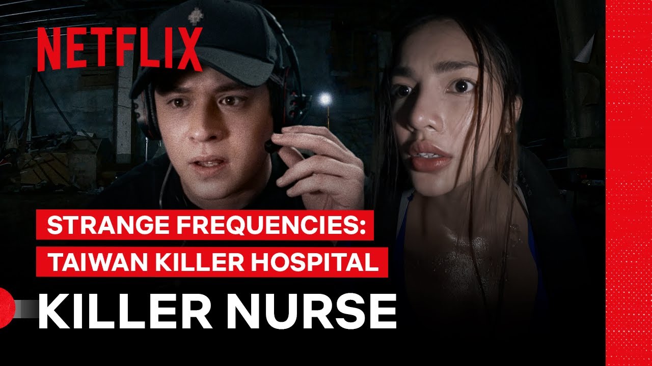 The Killer Nurse | Strange Frequencies: Taiwan Killer Hospital | Netflix Philippines