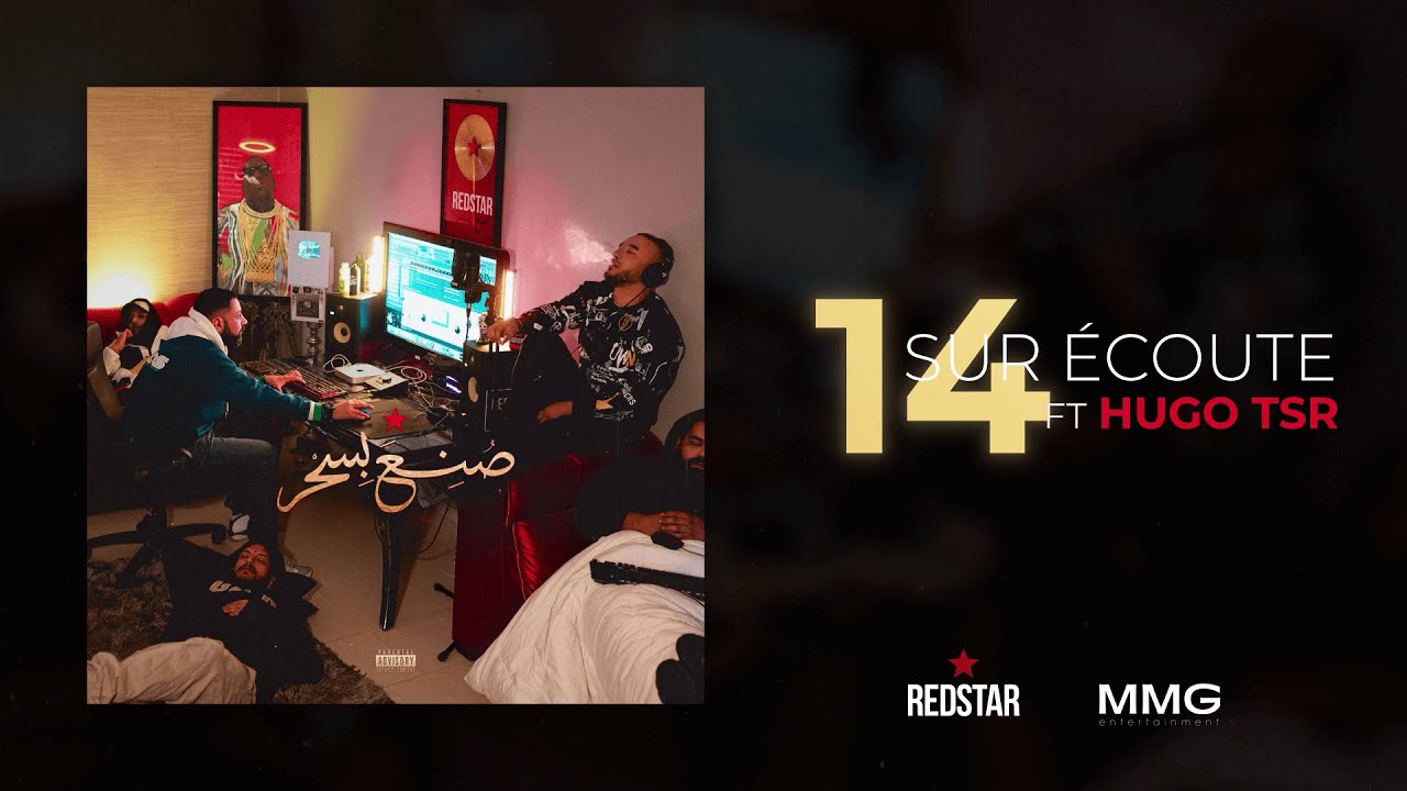 RedStar - Sur Ecoute feat Hugo Tsr ( #14 Album صنع بسحر )