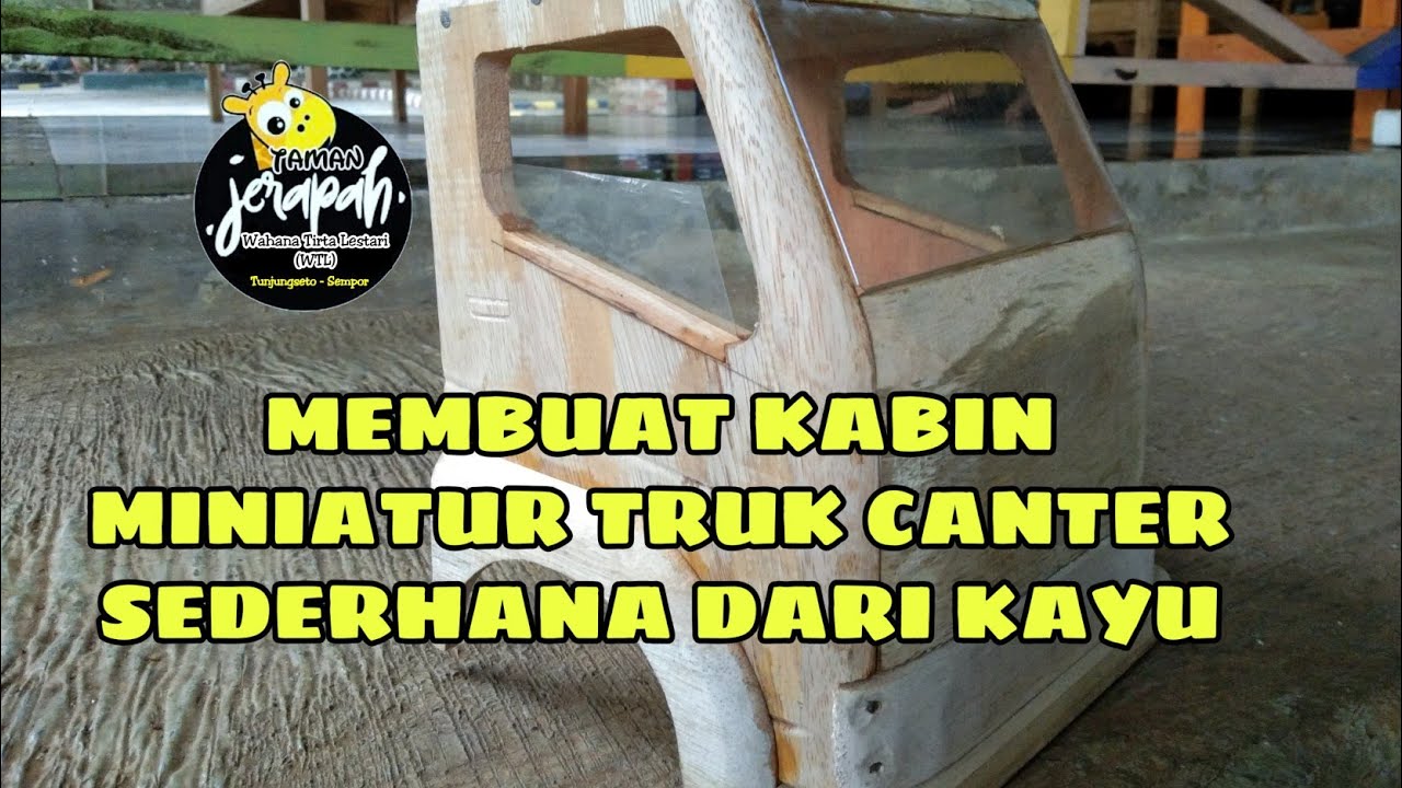 DIY Membuat Kabin Miniatur Truk || Wooden Constructions