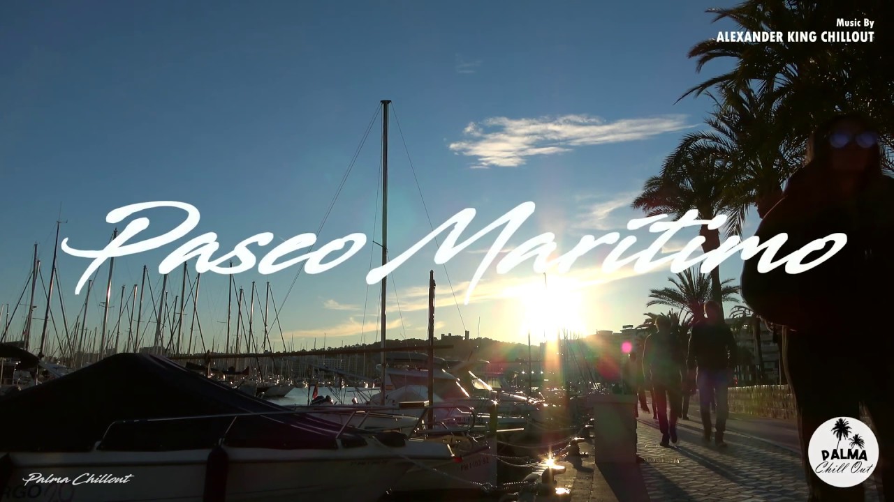 PASEO MARITIMO 4K DEEP HOUSE Music Chillout Lounge Relaxing 2022 Mix Feeling Happy Palma de Mallorca