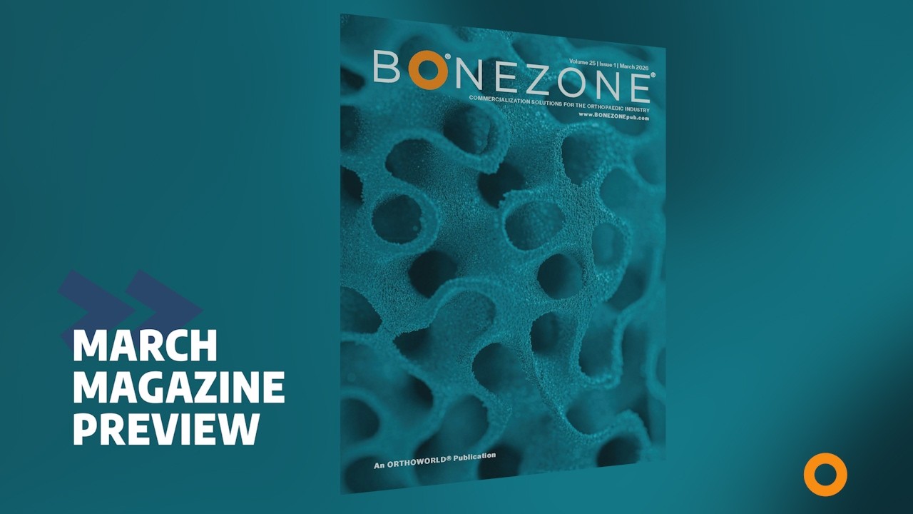 Bonezone Magazine March Preview | Joint Replacement Trends, AI Innovation & OMTEC Preview