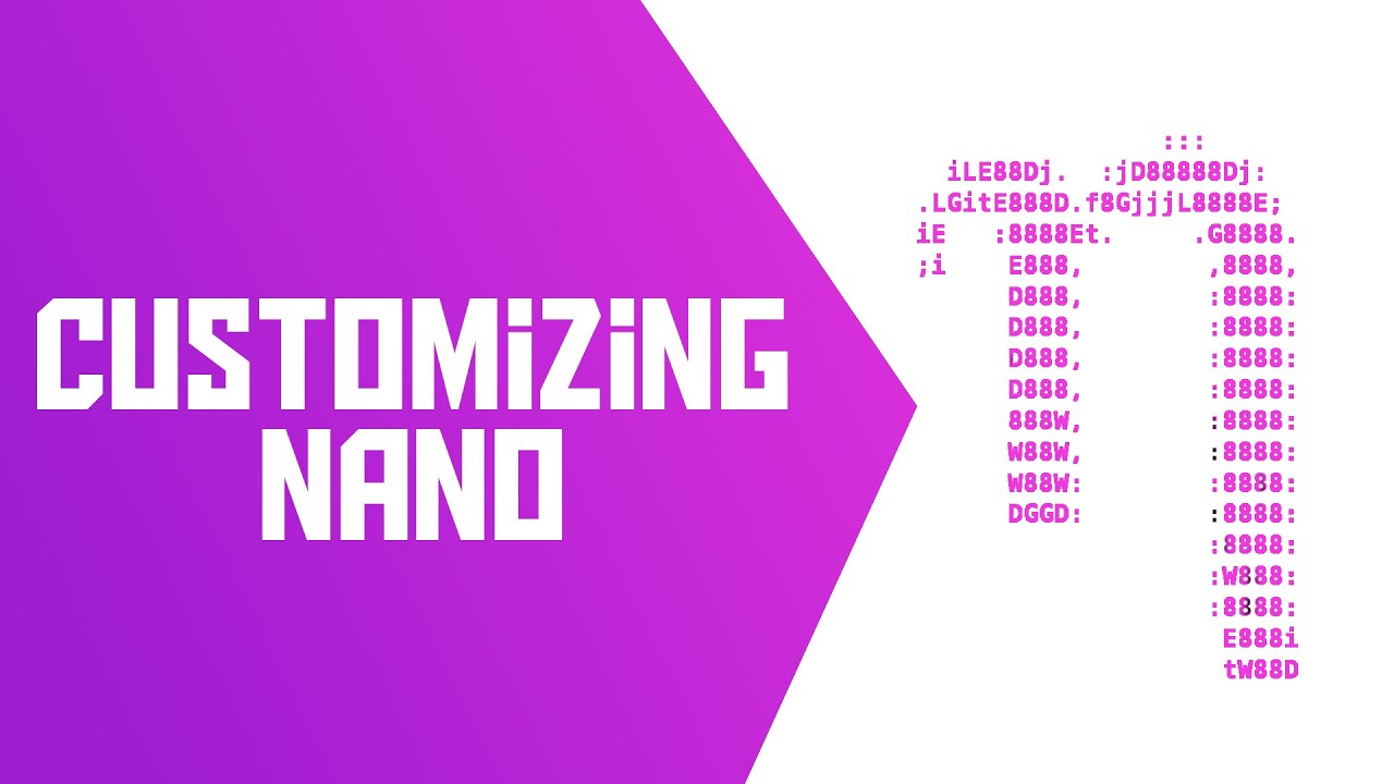 How to Customize Nano