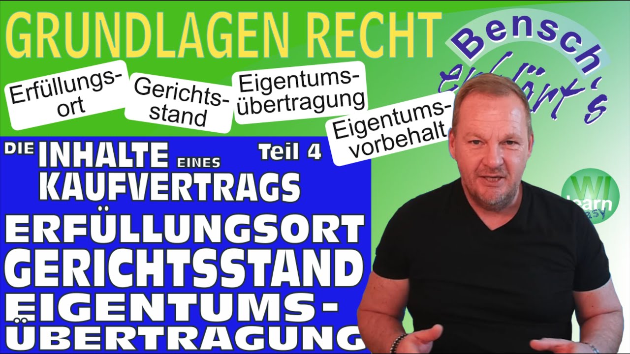 Die Inhalte eines Kaufvertrag (Teil 4): Erf&uuml;llungsort und Eigentums&uuml;bertragung
