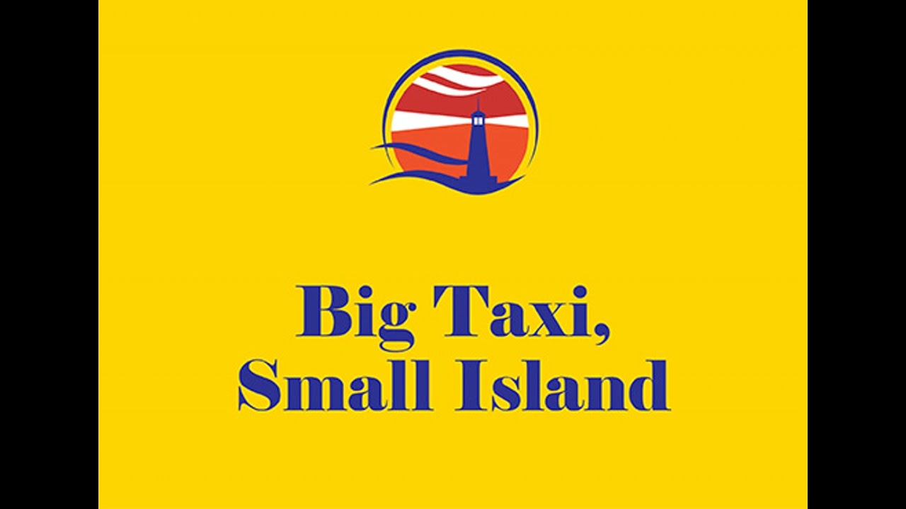 Big Taxi, Small Island