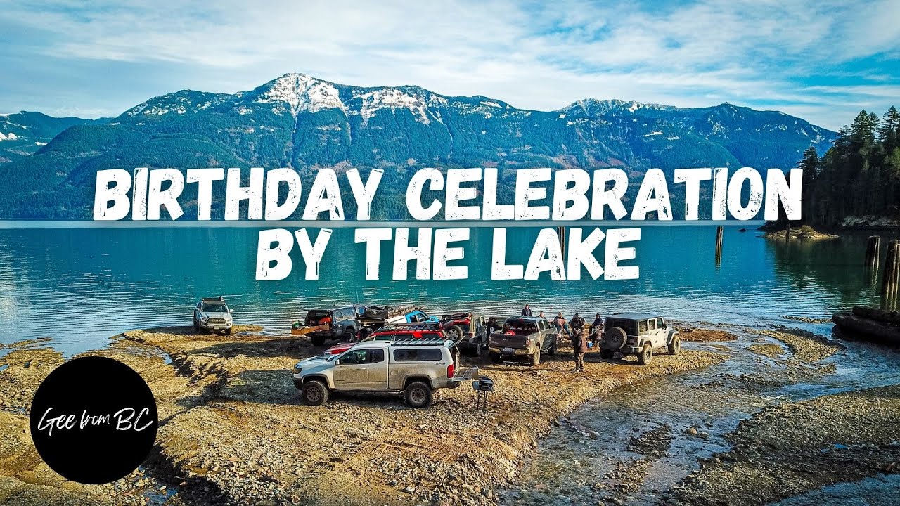 Birthday Celebration by the Lake  |  Jeep JKs, Tacomas, 4Runner, ZR2 & Trailhawk Overland Adventure