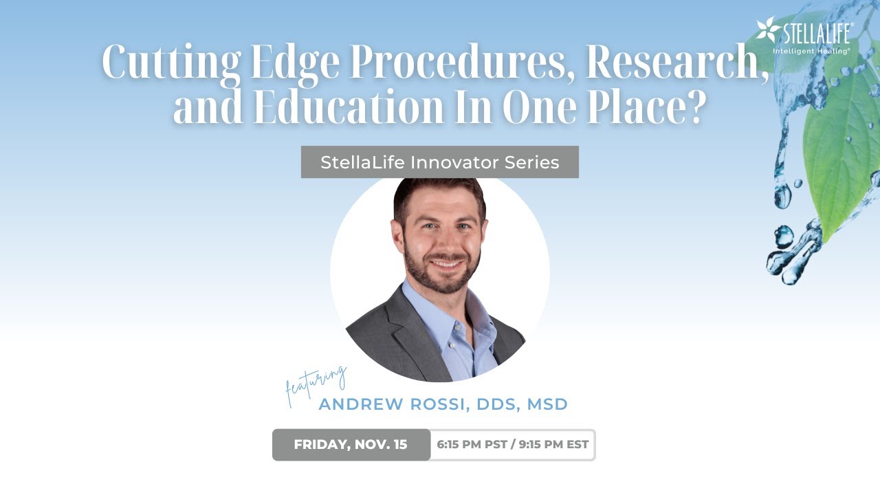 StellaLife Innovator Series: Dr. Andrew Rossi, DDS, MSD
