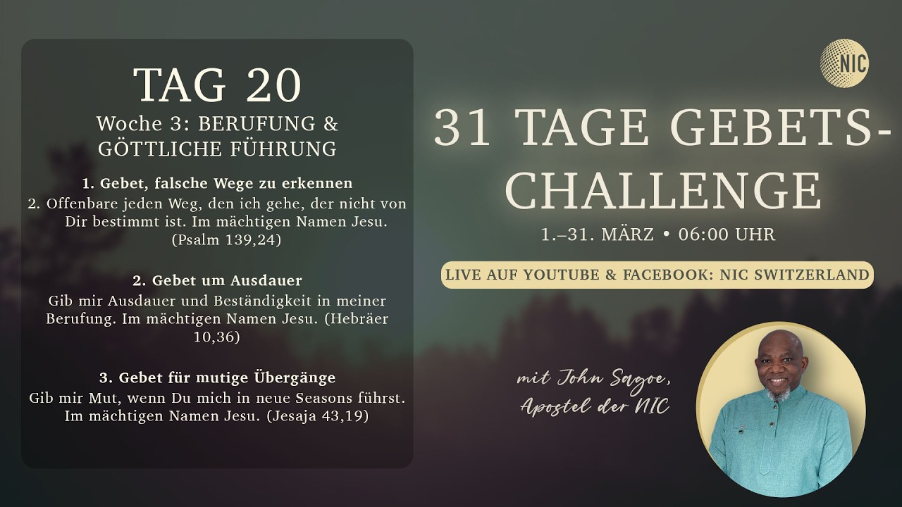Tag 20/ Day 20 || 31 TAGE GEBETS-CHALLENGE / 31 DAYS OF PRAYER CHALLENGE || John Sagoe, Apostle, NIC