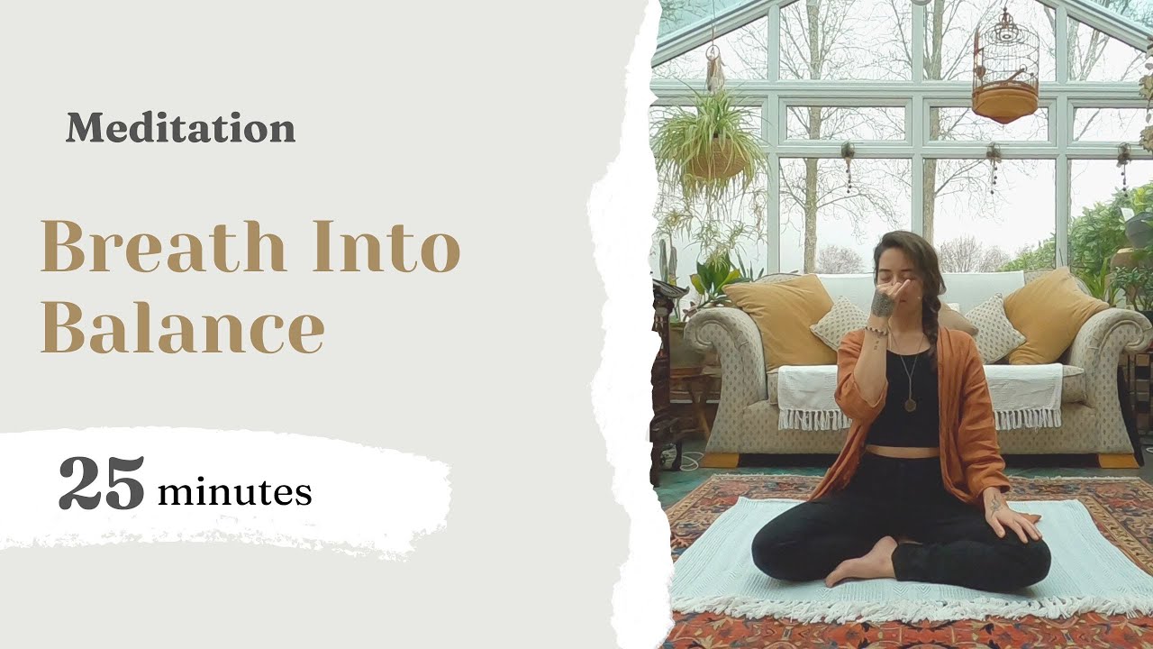Pranayama & Meditation: Breathe Into Balance (25 min)