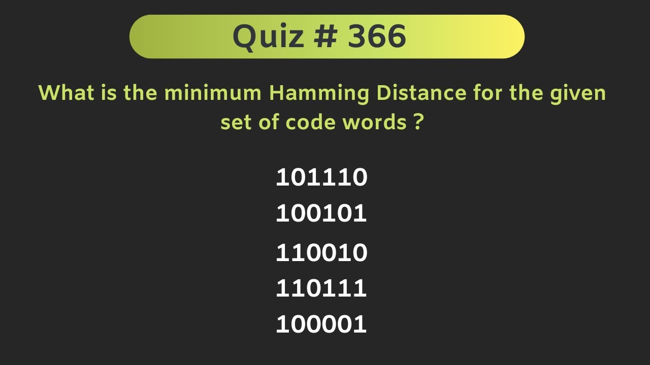 Hamming Distance and Error Correction | Quiz # 366
