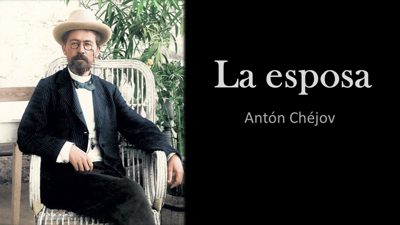 La esposa, Antón Chéjov