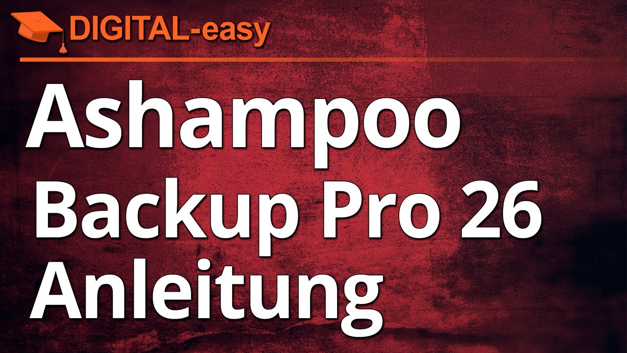 Ashampoo Backup Pro 26 Anleitung
