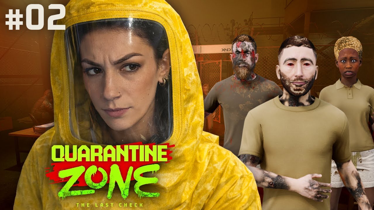 LA SITUATION DEVIENT INCONTRÔLABLE ! - QUARANTINE ZONE | Ep.02