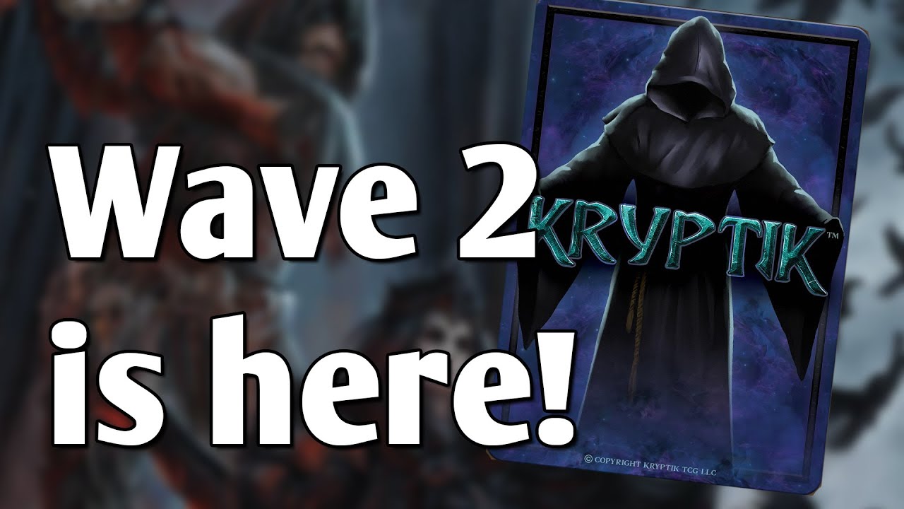 WAVE 2 KRYPTIK IS HERE!!!! - Kryptik TCG