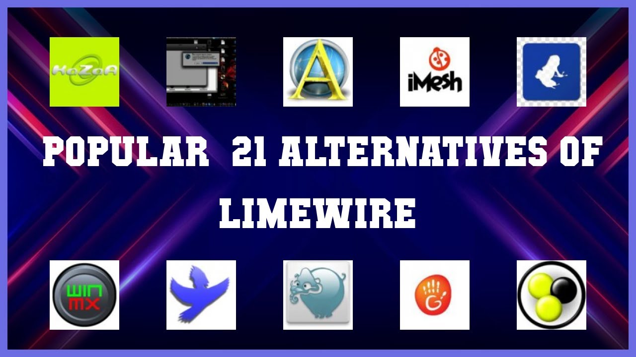 LimeWire | Top 21 Alternatives of LimeWire