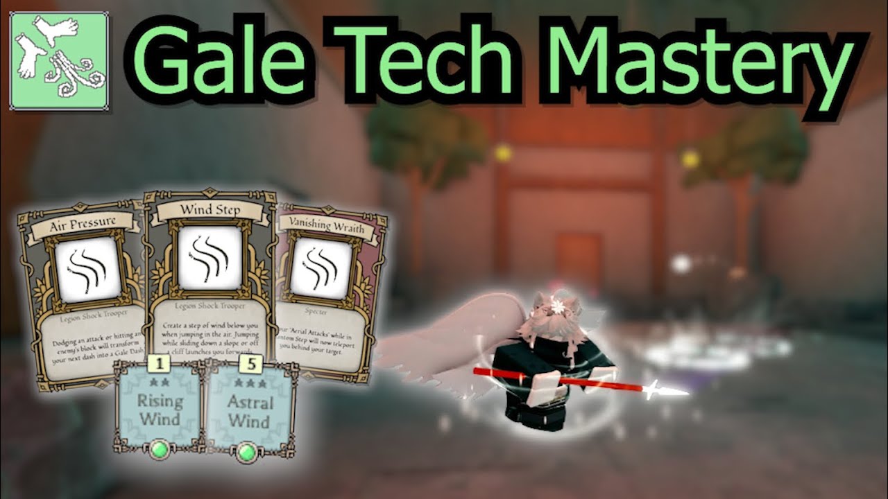A Top Gale Players Guide to Gale Tech (Galebreath Masterclass) | Deepwoken