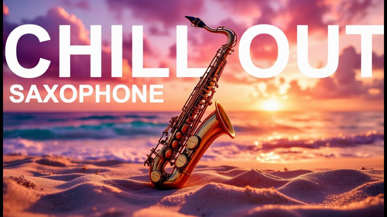 Saxophone Chill Out & Relax mix - Instrumental Deep House - Vol 1 - Organic & Melodic