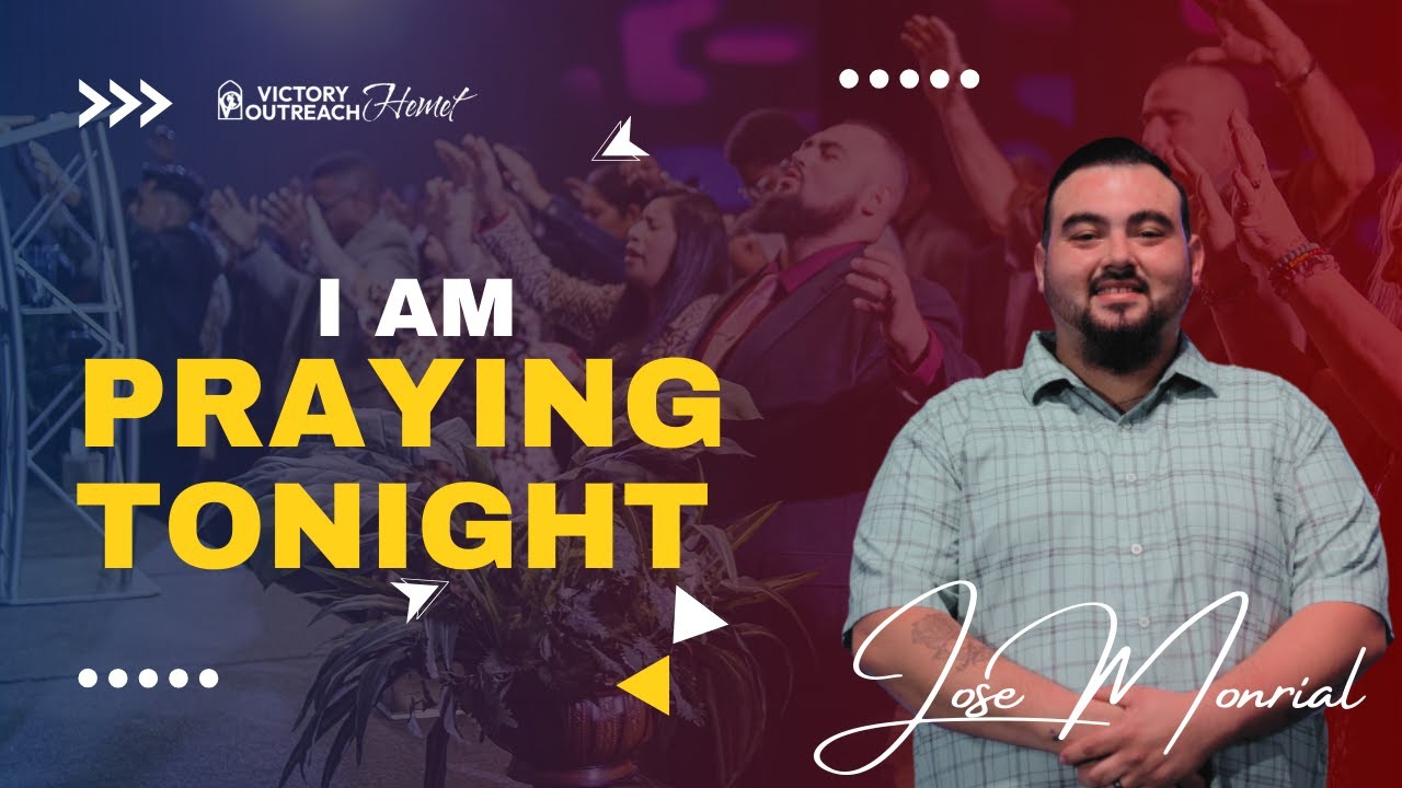 Wednesday Night. " I Am Praying Tonight "