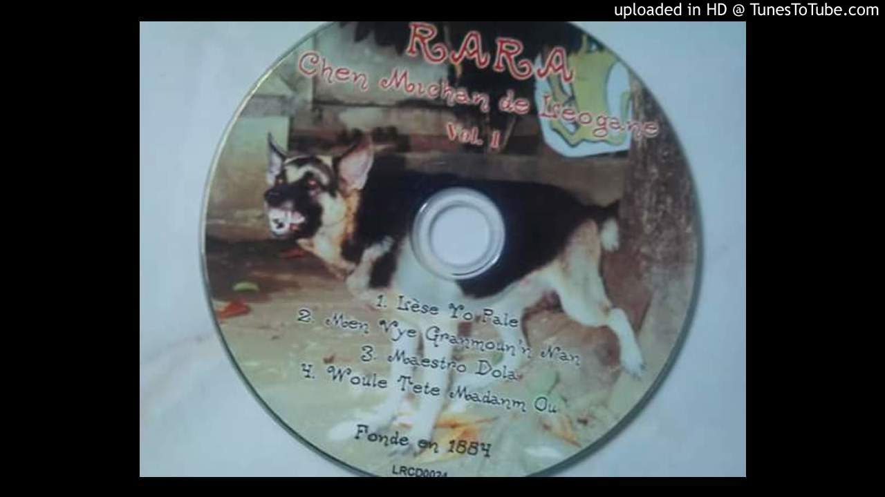 rara leogane 2005 chen michan (woule tete madanm ou & bonbon gate) album
