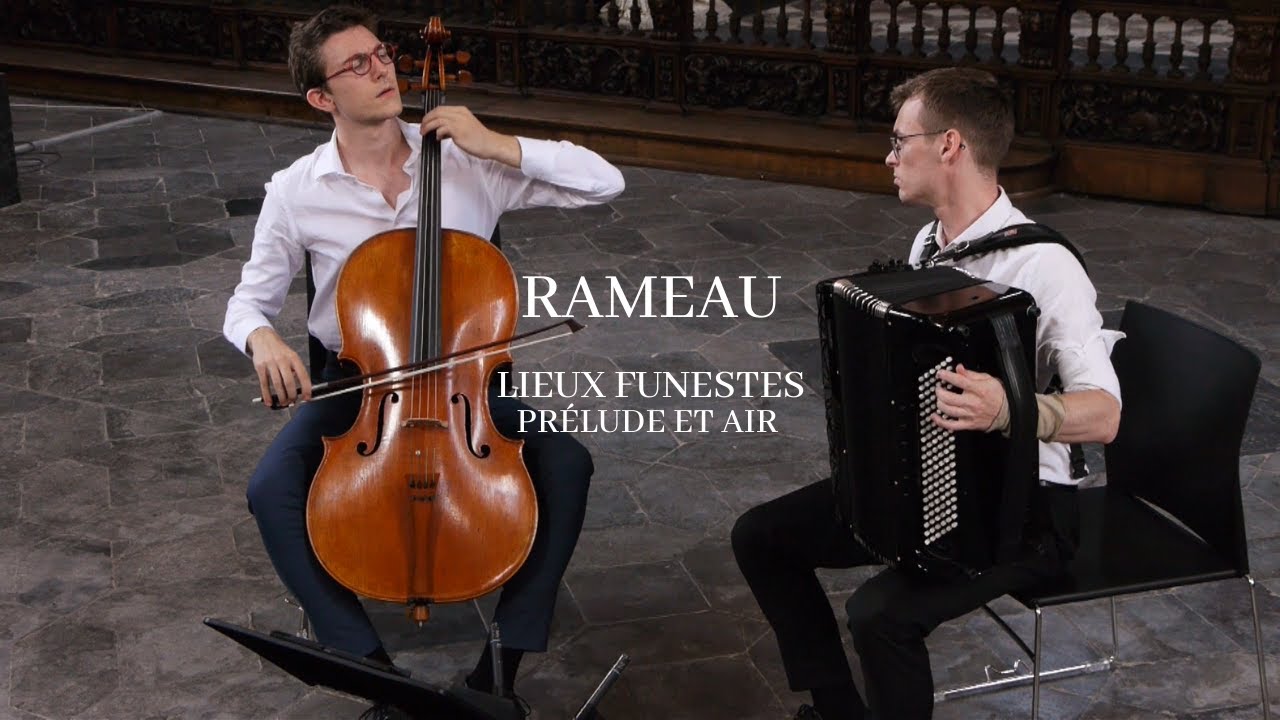 Duo Kiasma / Rameau : Lieux Funestes (cello accordion duo) / Pierre Fontenelle and Frin Wolter