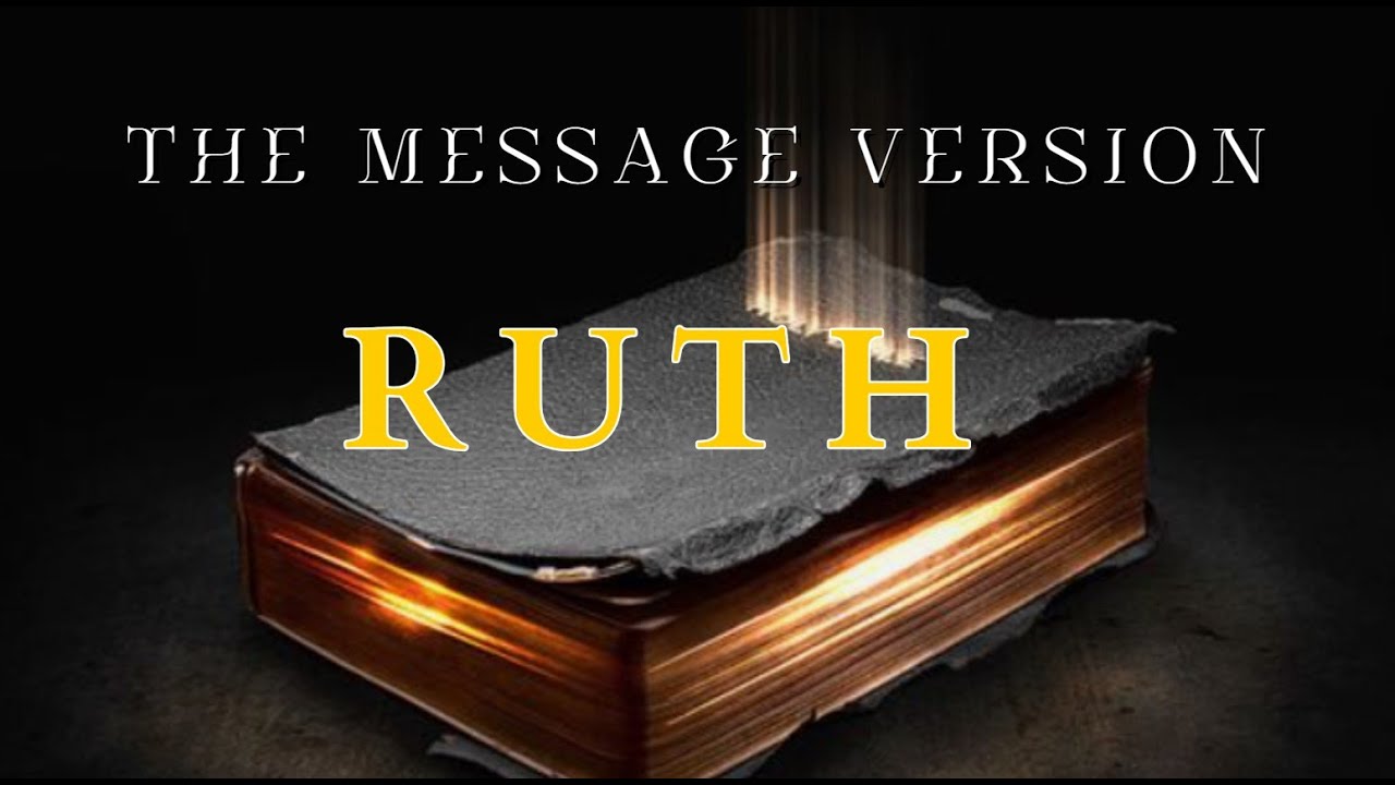 Ruth - The Message (MSG) - Audio Bible with Text