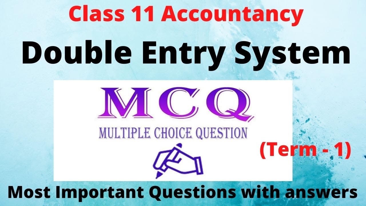 MCQ Double Entry System Class 11 Accountancy