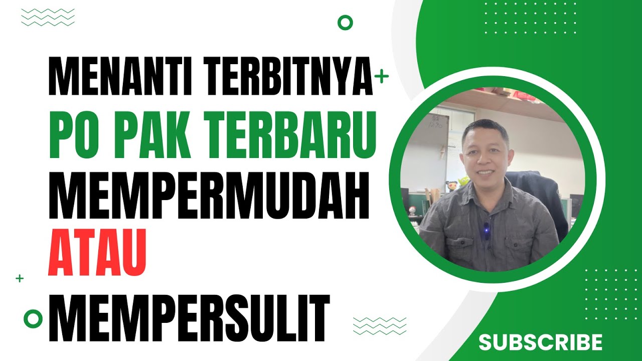 PO PAK TERBARU AKAN TERBIT, AKANKAH MEMPERMUDAH ATAU MEMPERSULIT MENUJU PROFESOR
