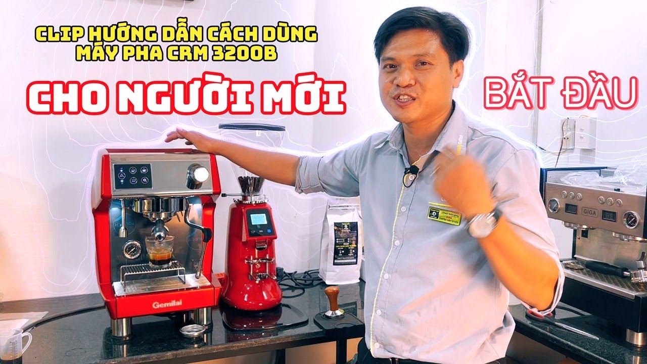 Hướng dẫn sử dụng máy pha crm 3200b cho người mới chưa biết gì về pha máy .