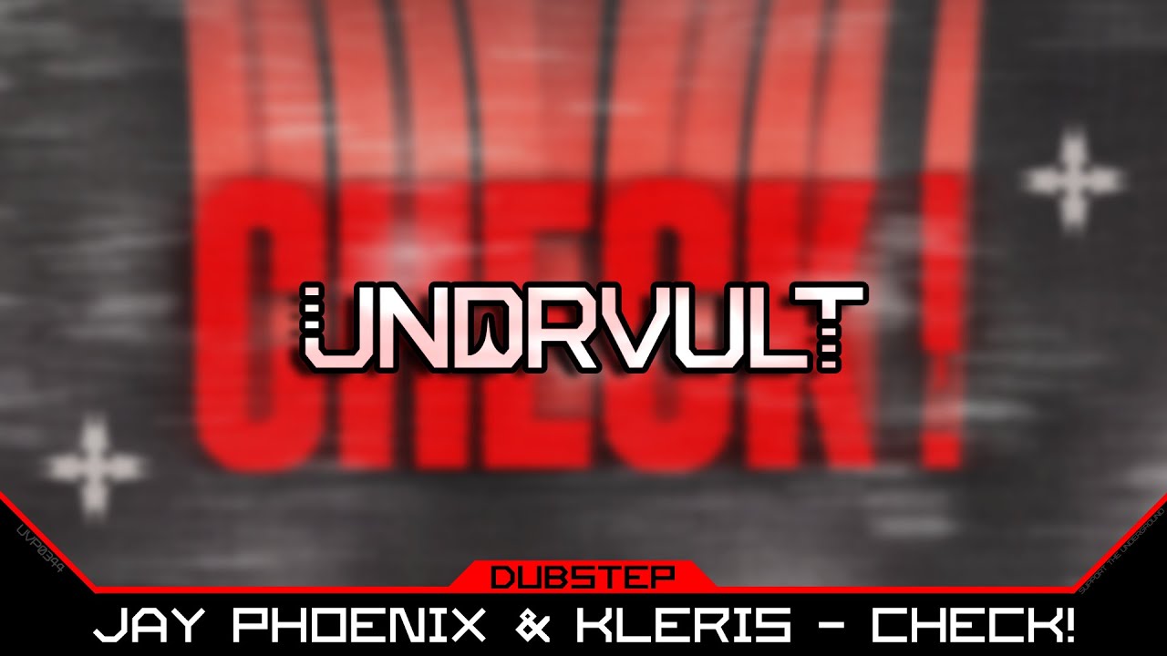Jay Phoenix & KLERIS - CHECK!
