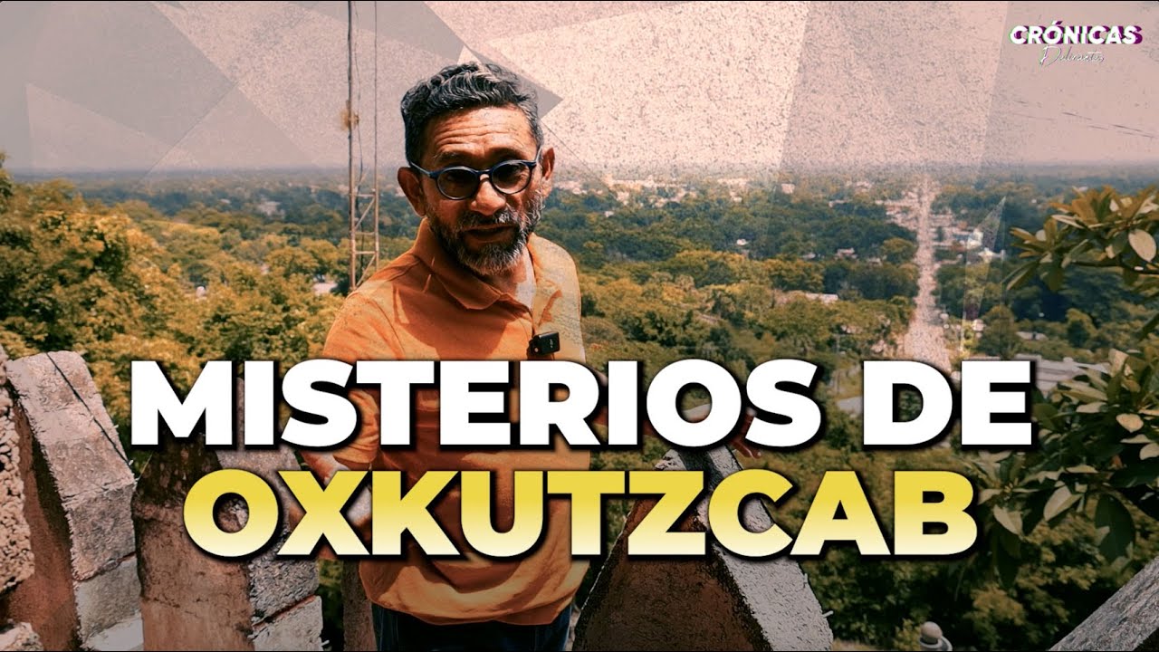 Los misterios de Oxkutzcab / El castillo y el letrero al revés de la iglesia.