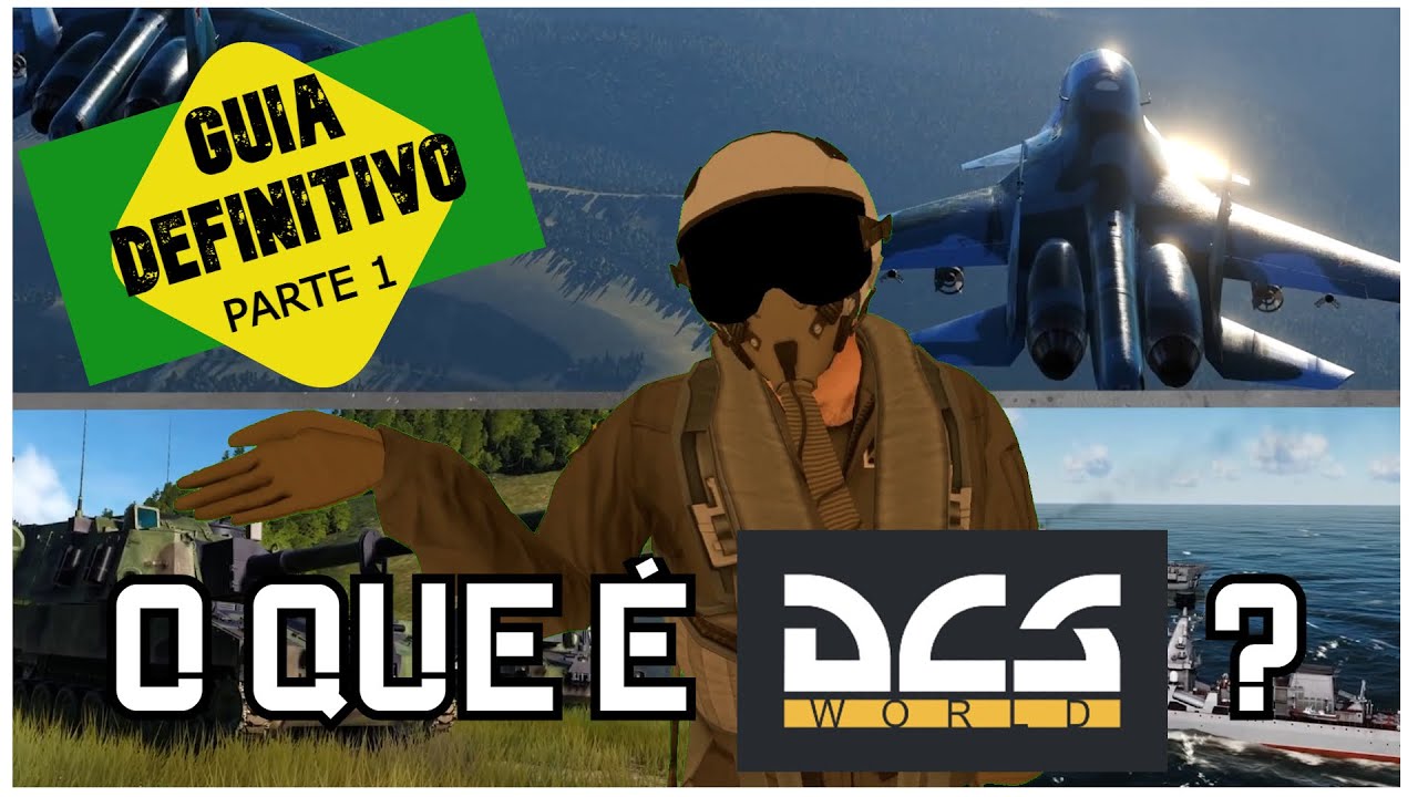▶ Guia para Iniciantes [PARTE 1] - O QUE É DCS?!