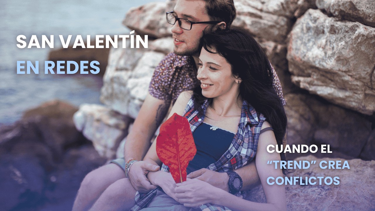 San Valentín en redes: cuando el trend crea conflictos 💔📱