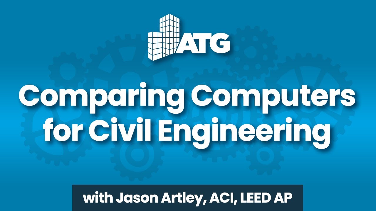 Comparing Computers for Civil Engineering