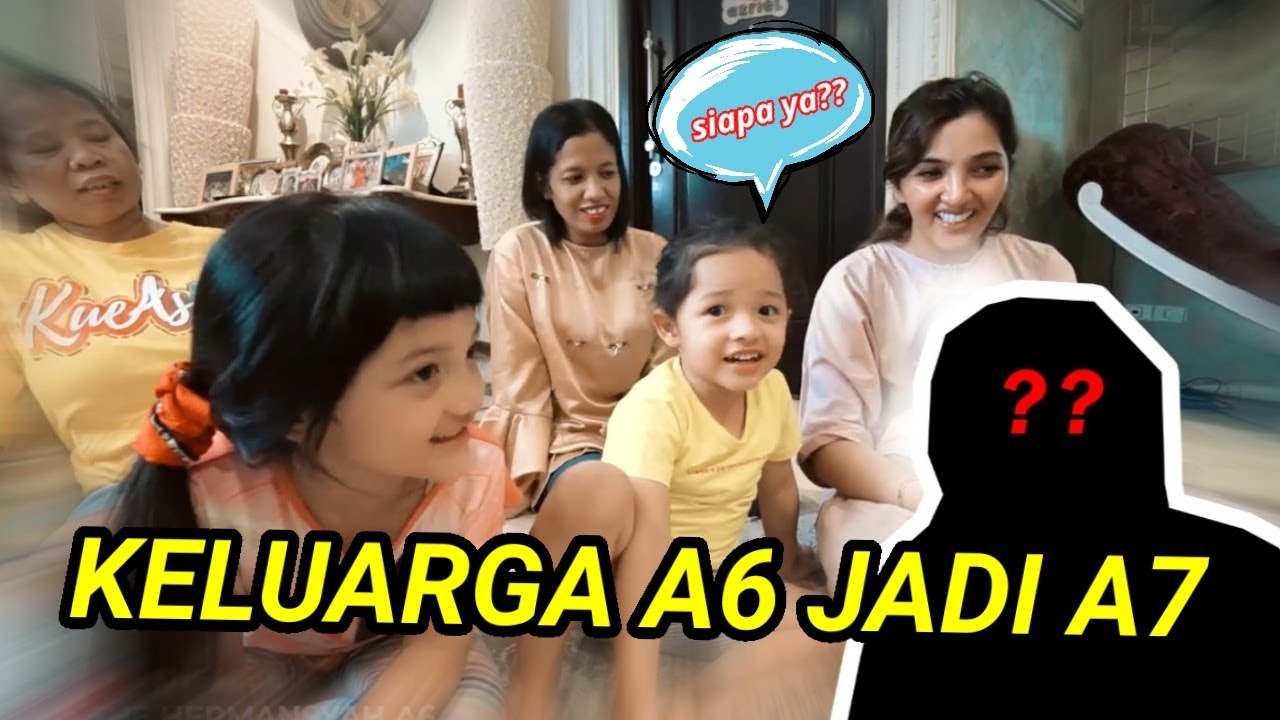 SIAPAKAH DIA, MEMBER BARU KELUARGA A6??