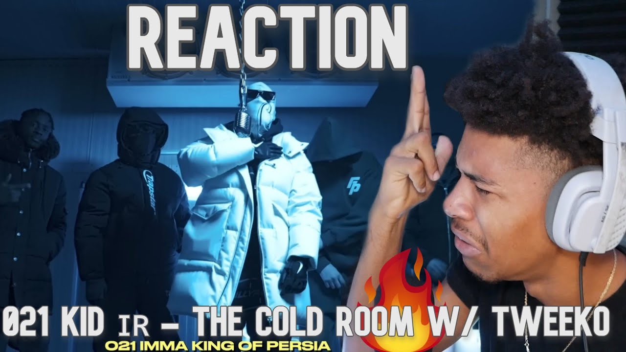 021 Kid 🇮🇷 - The Cold Room w/ Tweeko Reaction!!!🔥🔥