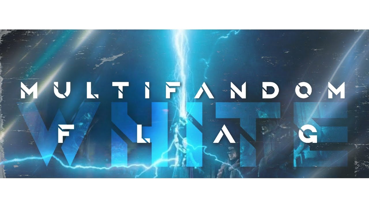 Multifandom (Supes) || White Flag  Ft. @bishopbriggsofficial ​